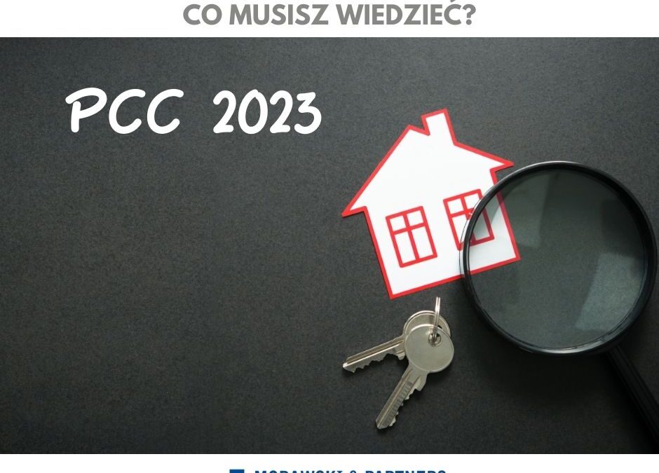 PCC i inne opłaty: Jak zmiany prawne wpłyną na koszty zakupu nieruchomości?